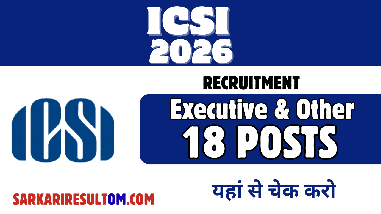 ICSI Recruitment 2026 Executive More out for 18 Posts Apply Online