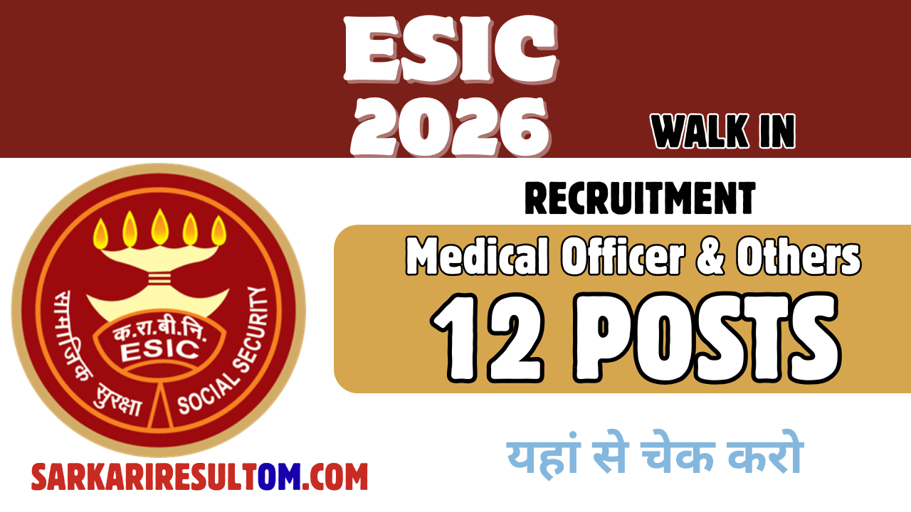 ESIC MO and more Recruitment 2026 out for 12 Posts Walk In