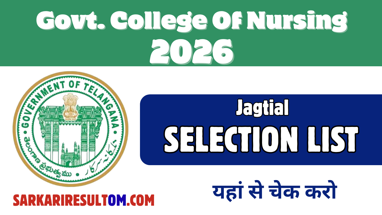 Govt College of Nursing Selection List 2026 Released Check Now