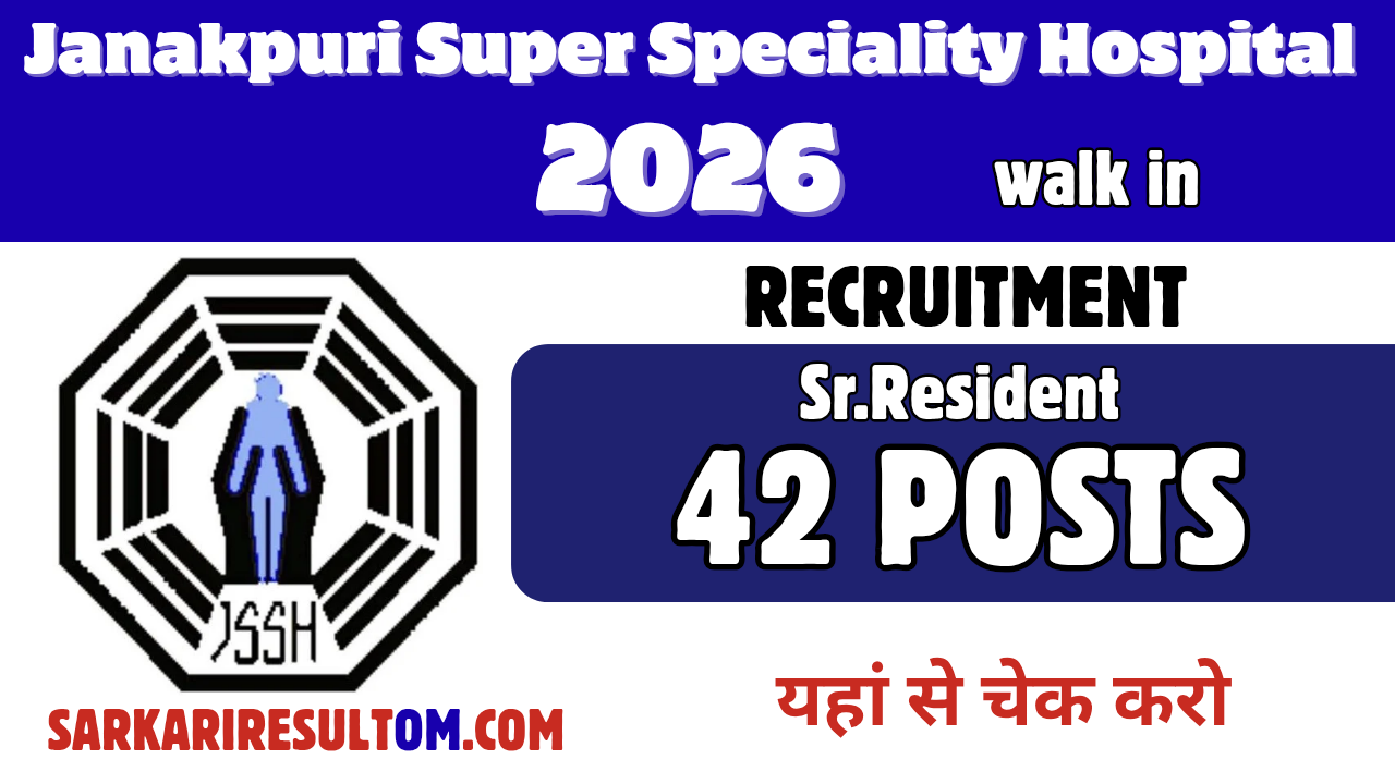 JSSH Sernior Resident Recruitment 2026 out for 42 Posts Walk In