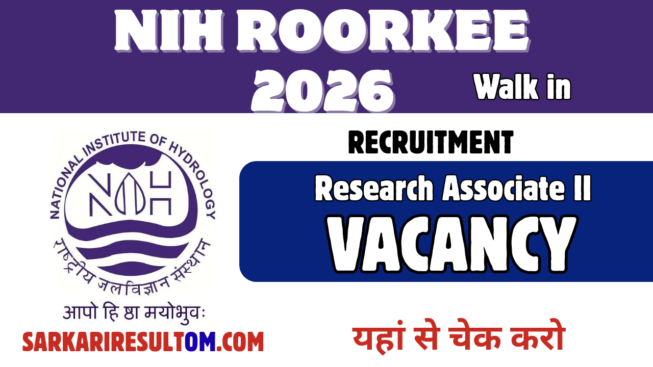 NIH Roorkee Recruitment 2026 Research Associate II Walk In