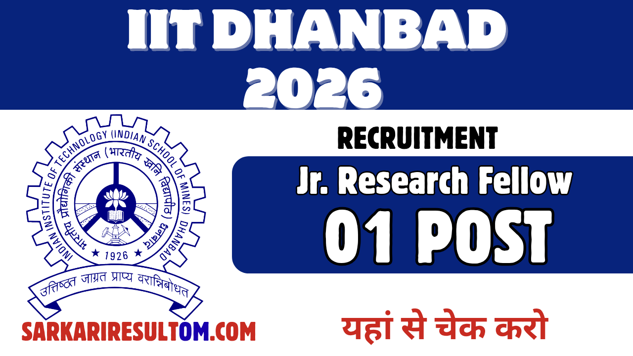 IIT ISM Dhanbad JRF Recruitment 2026 out for 1 Posts Apply Online