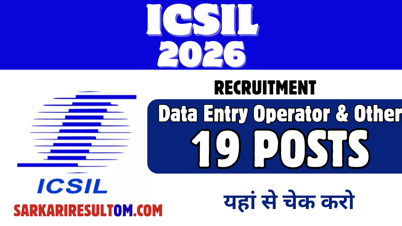 ICSIL Recruitment 2026 DEO and More out for 19 Posts Apply Online