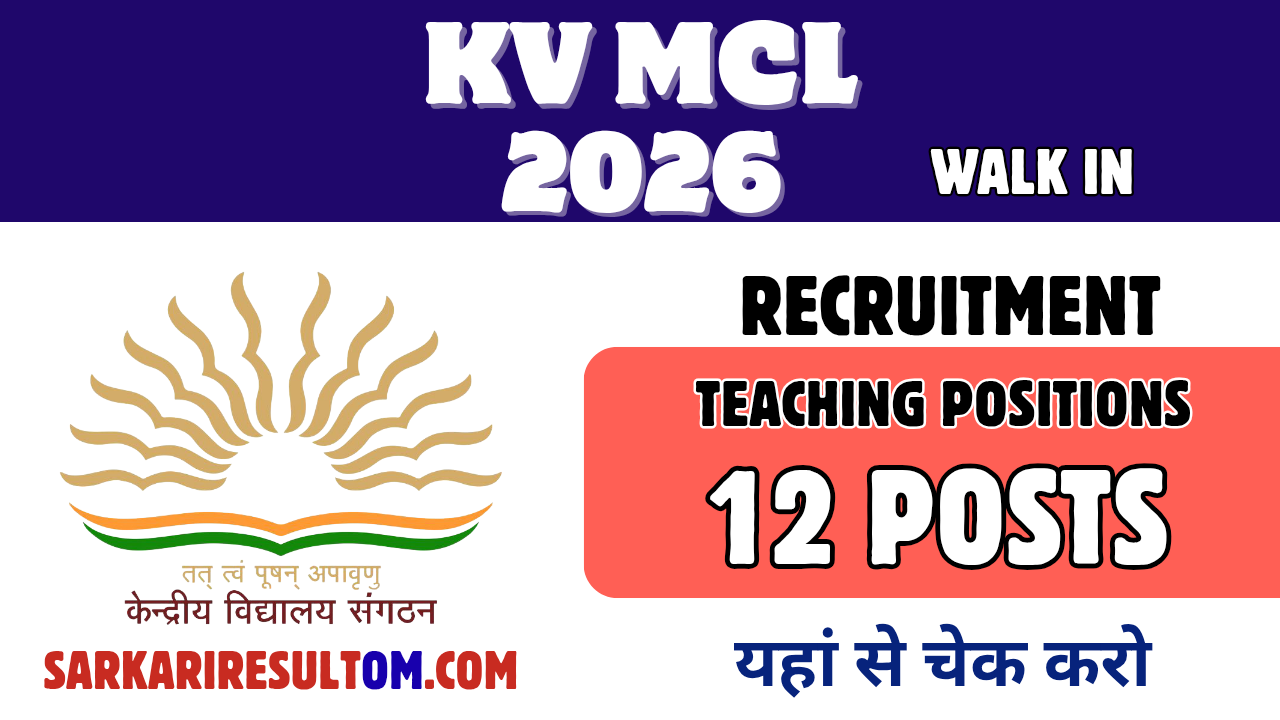 KV MCL Recruitment 2026 MTP out for 12 Posts Walk In