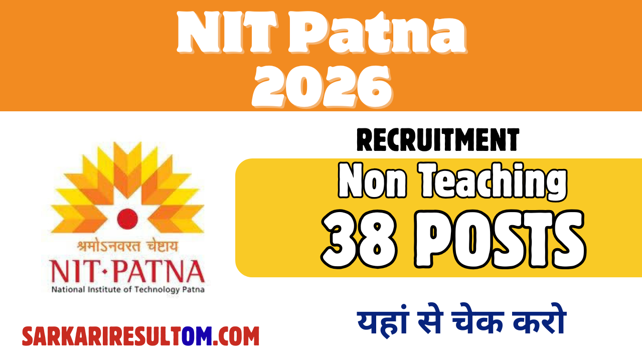 NIT Patna Recruitment 2026 Non Teaching out for 38 Posts Apply Online