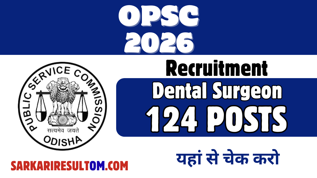OPSC Recruitment 2026 Dental Surgeon out for 124 Posts Apply Online