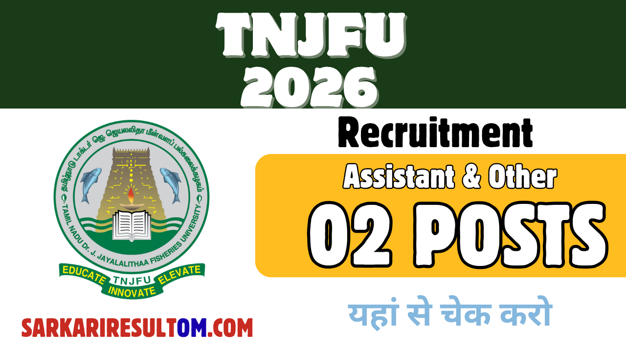 TNJFU Recruitment 2026 Asst and Asst Professor out for 02 Posts Apply Offline
