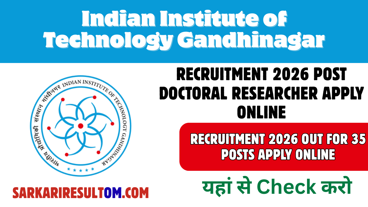 IIT Gandhinagar Recruitment 2026 Post Doctoral Researcher Apply Online