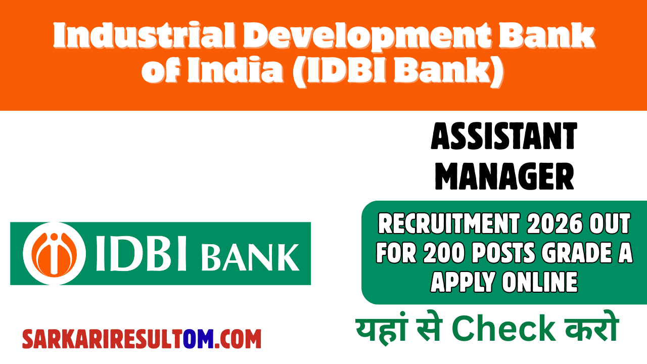IDBI Bank Asst Manager Recruitment 2026 out for 200 Posts Grade A Apply Online