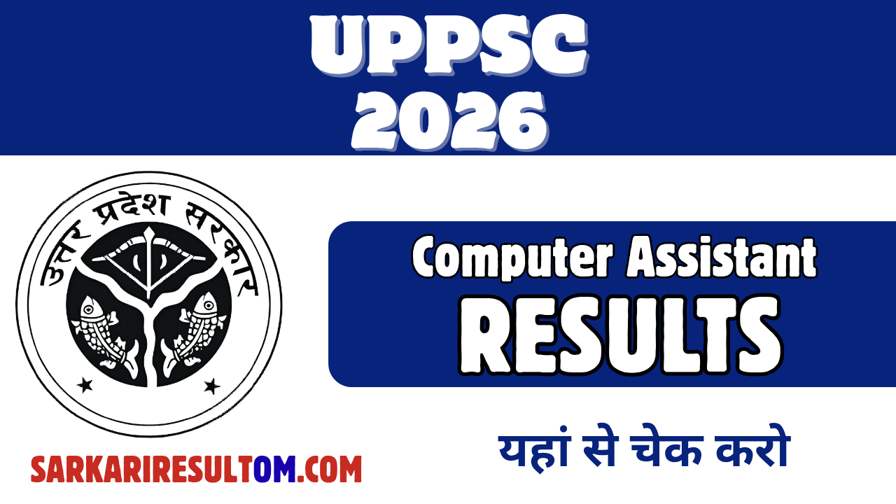 UPPSC Computer Assistant Results 2026 Out Check Now