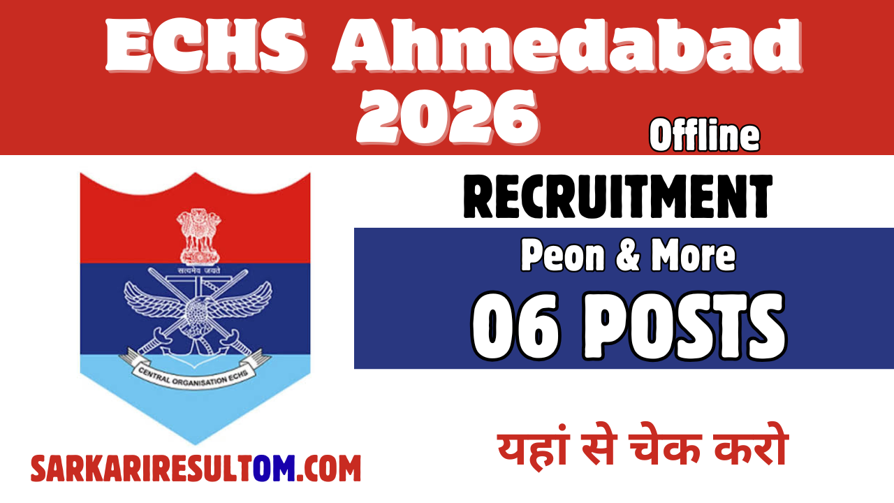 ECHS Ahmedabad Recruitment 2026 Peon And More out for 06 Posts Apply Offline