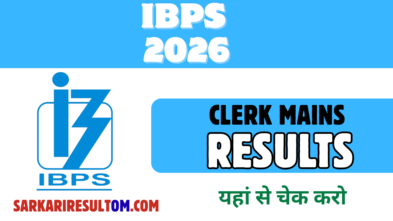 IBPS Clerk Mains Result 2026 Released Check Now