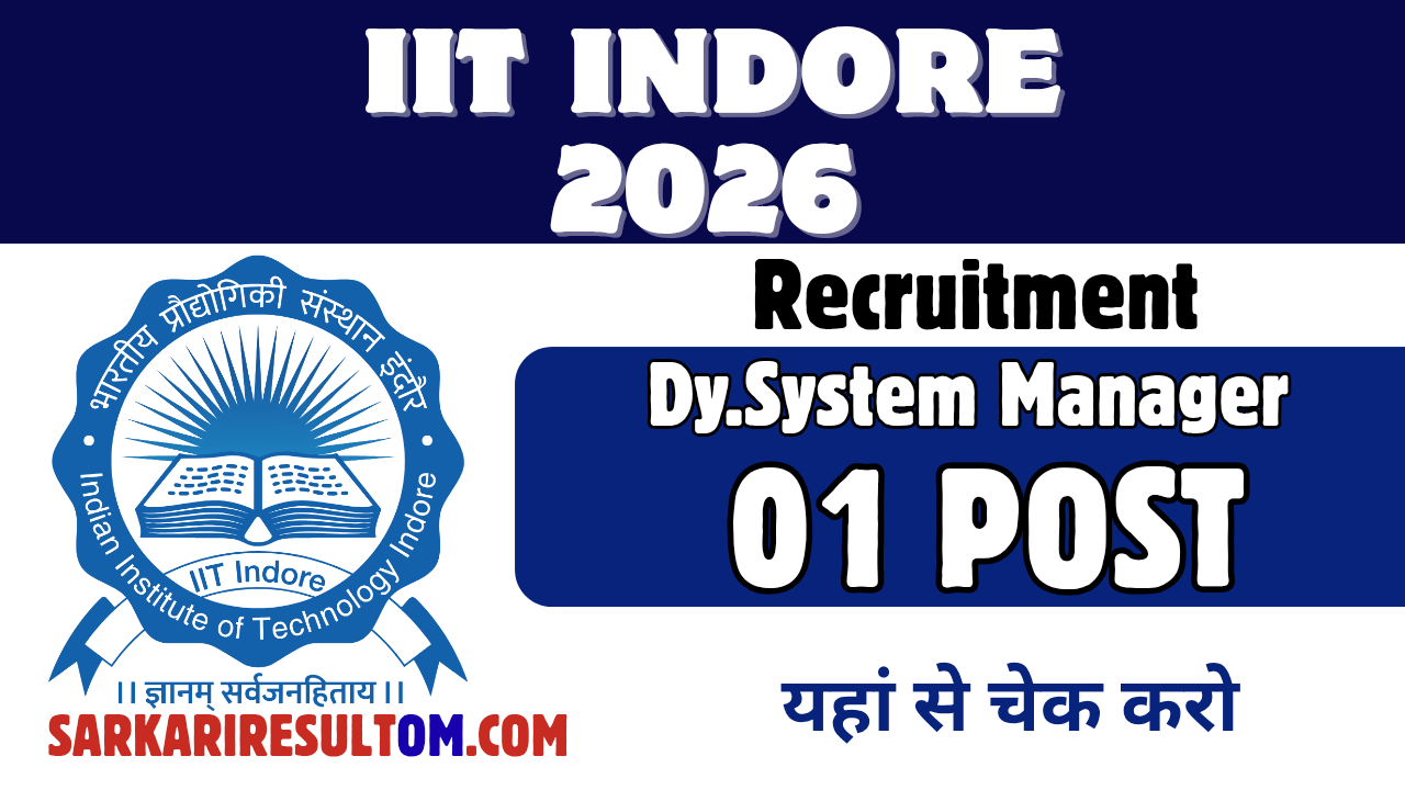 IIT Indore DSM Recruitment 2026 out for 01 Posts Apply Online