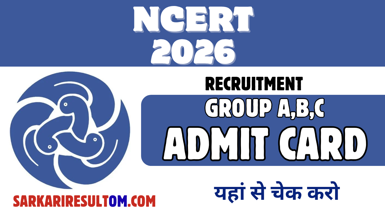 NCERT Group A B C Posts Admit Card 2026 Out Check Now