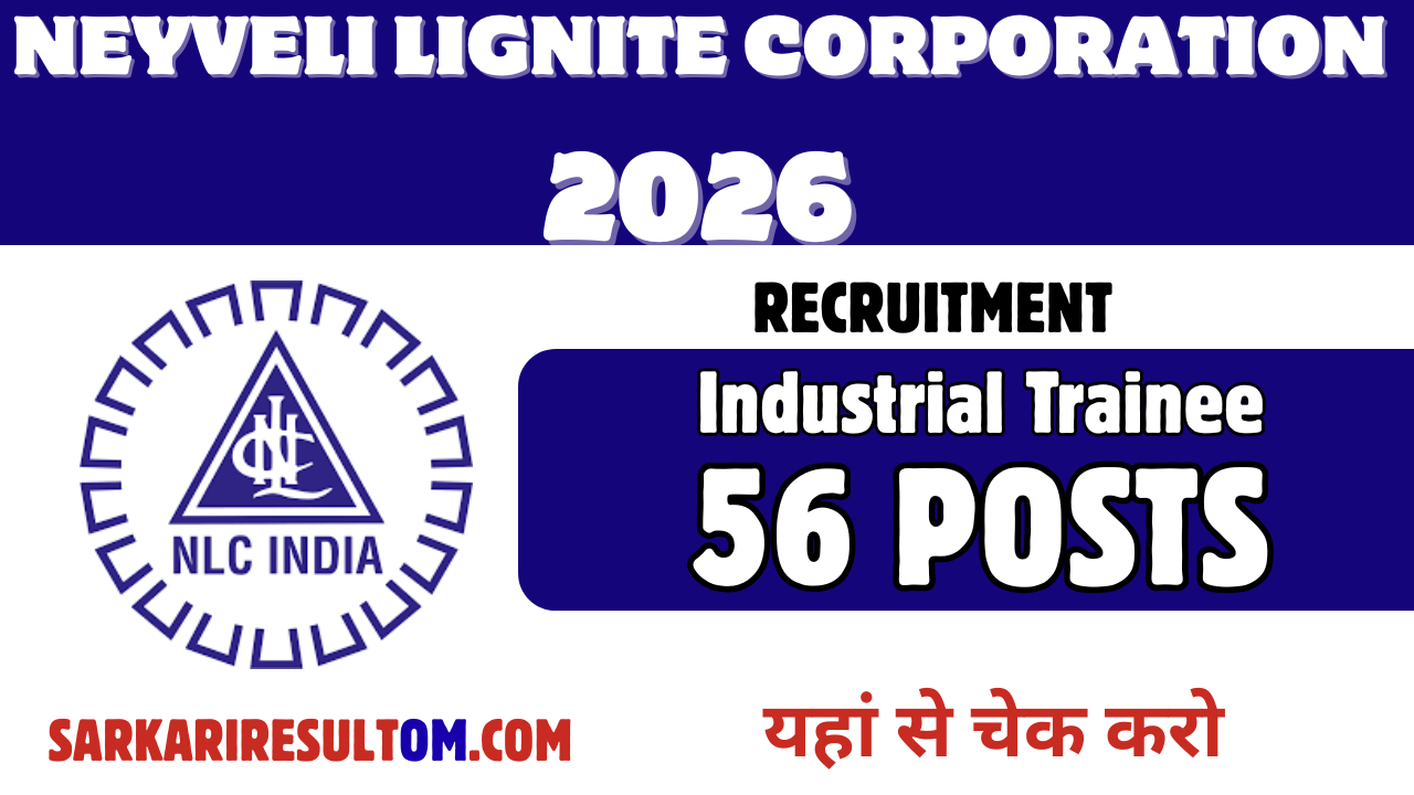 NLC Recruitment 2026 Industrial Trainee Finance out for 56 Posts Apply Online