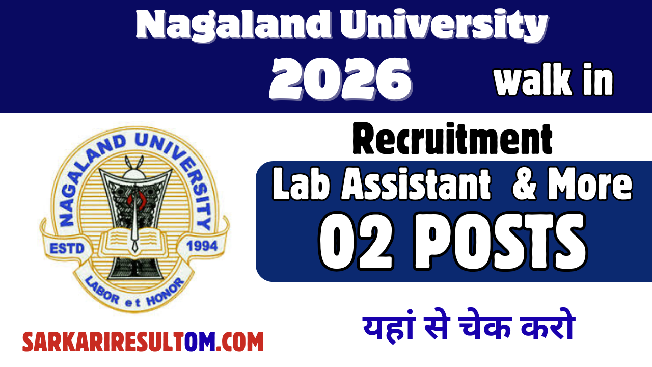 Nagaland University Recruitment 2026 Lab Asst more out for 02 Posts Walk In