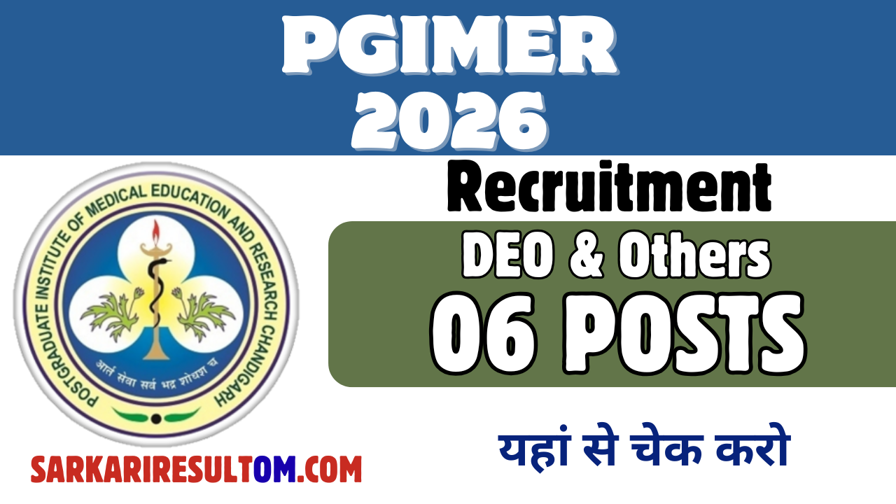 PGIMER DEO and Other Recruitment 2026 out for 06 Posts Apply Online