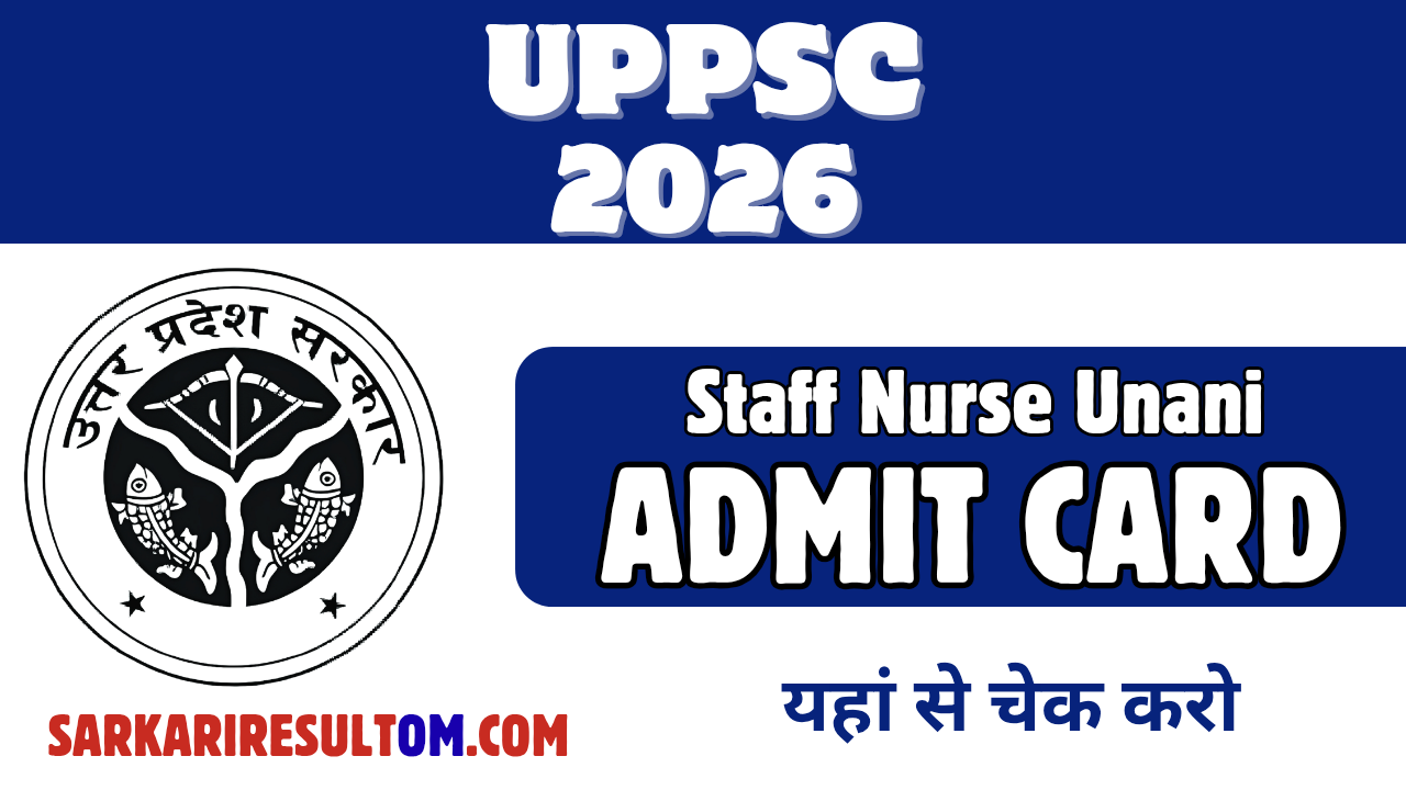 UPPSC Staff Nurse Unani 2026 Admit Card Released Check Now