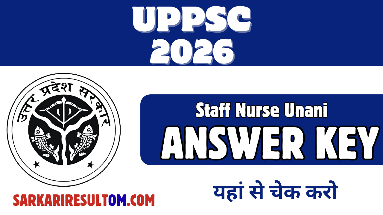 UPPSC Staff Nurse Unani Answer Key 2026 Released Check Now